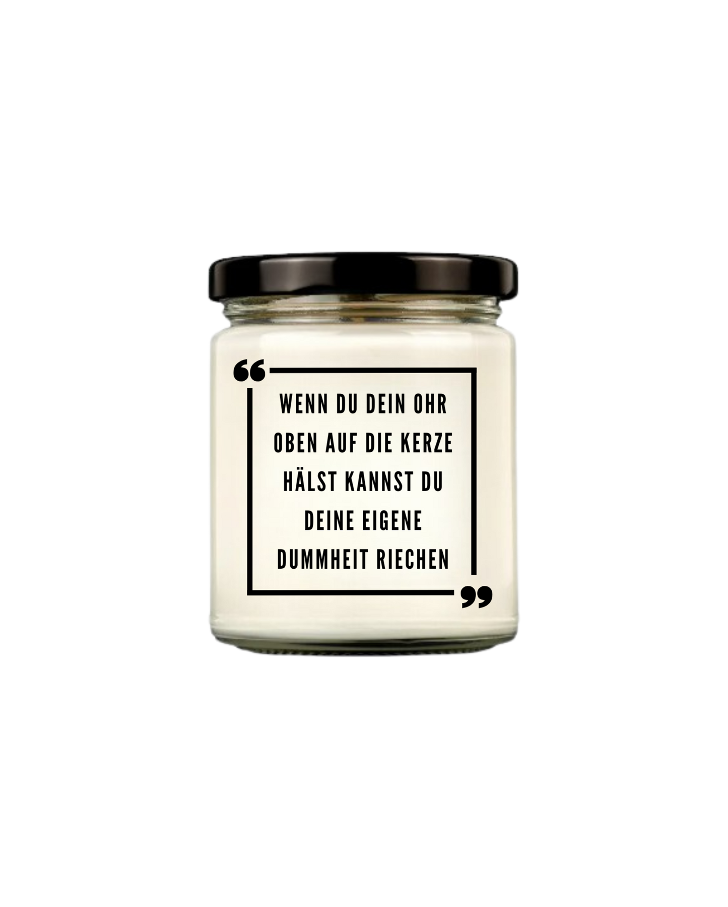 Duftkerzen aus reinem Soja | hiermit kannst du Dummheit riechen