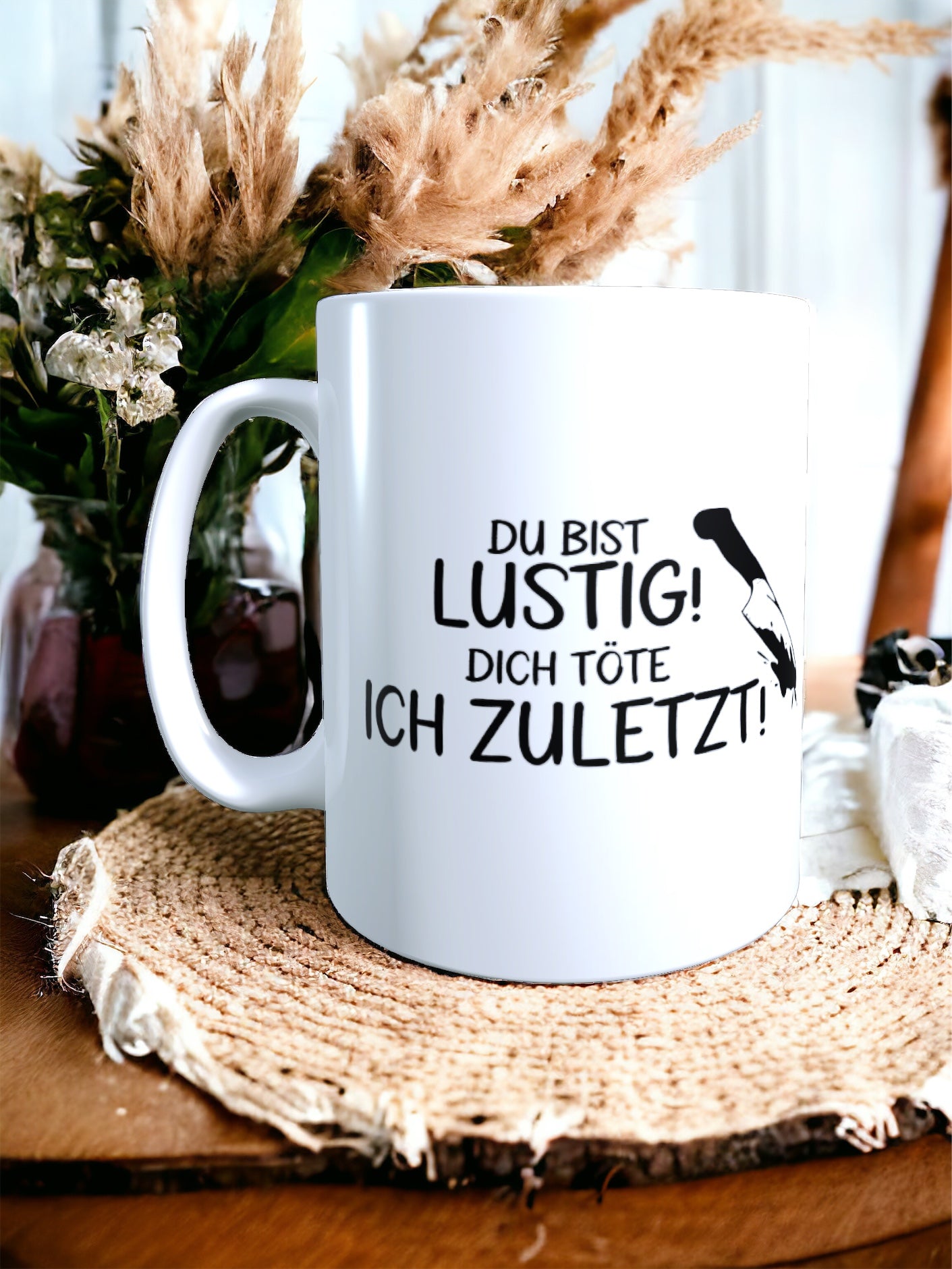 Tasse „Du bist Lustig“