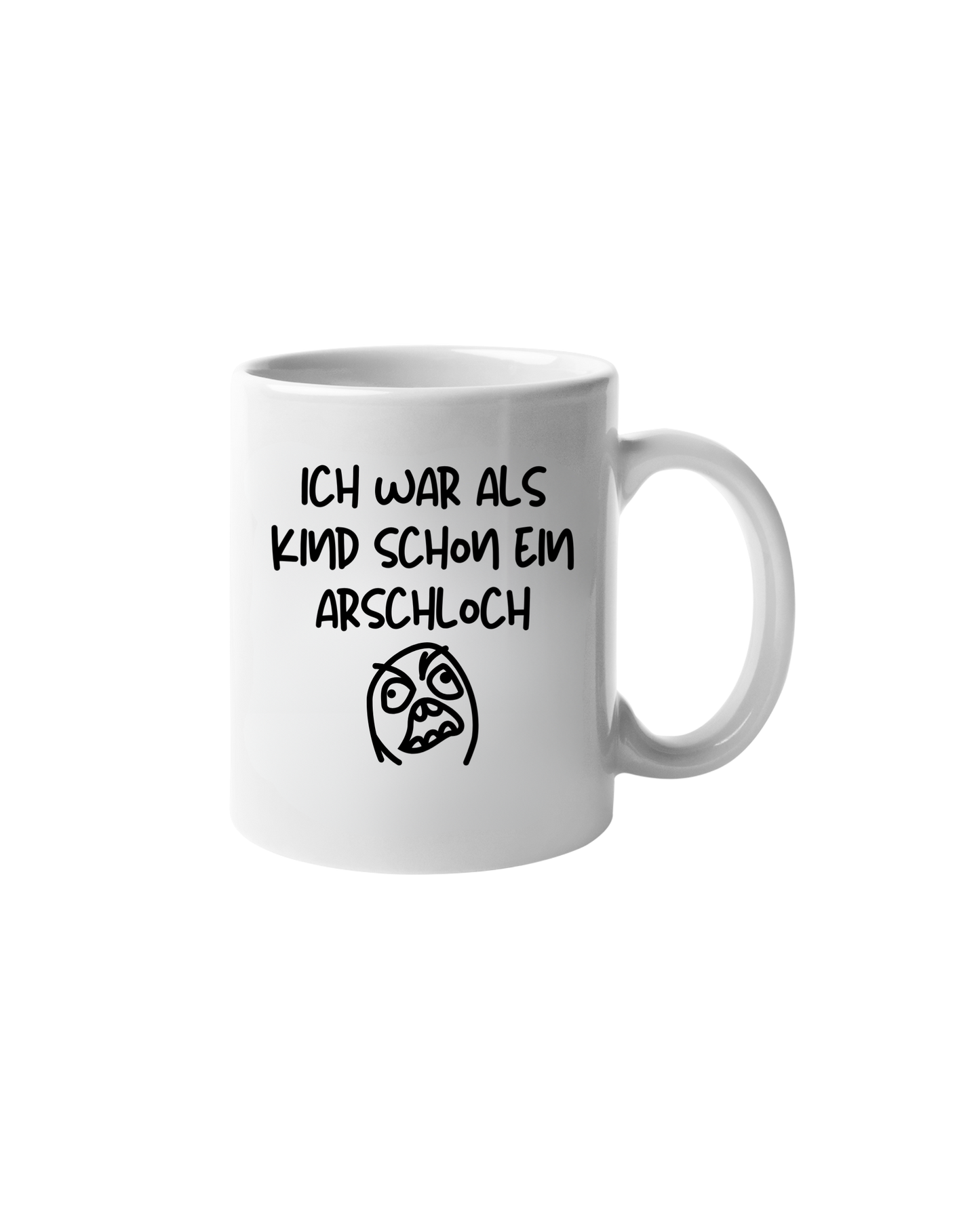 „Ich war als Kind schon ein Arschloch“ Tasse