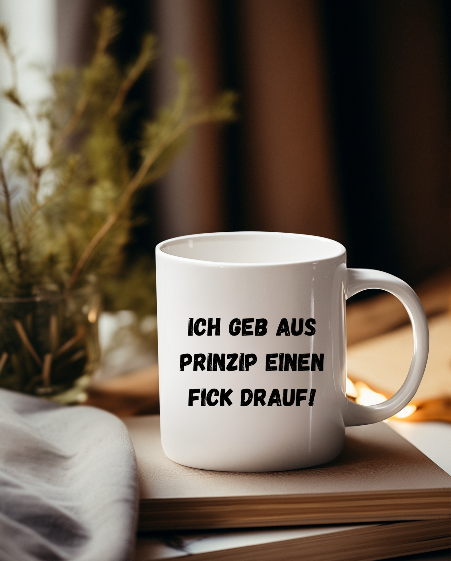 „Ich geb aus Prinzip einen F*ck drauf“ Tasse