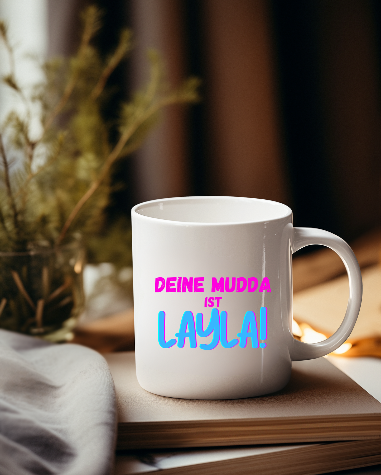 „Deine Mudda ist Layla“ Tasse