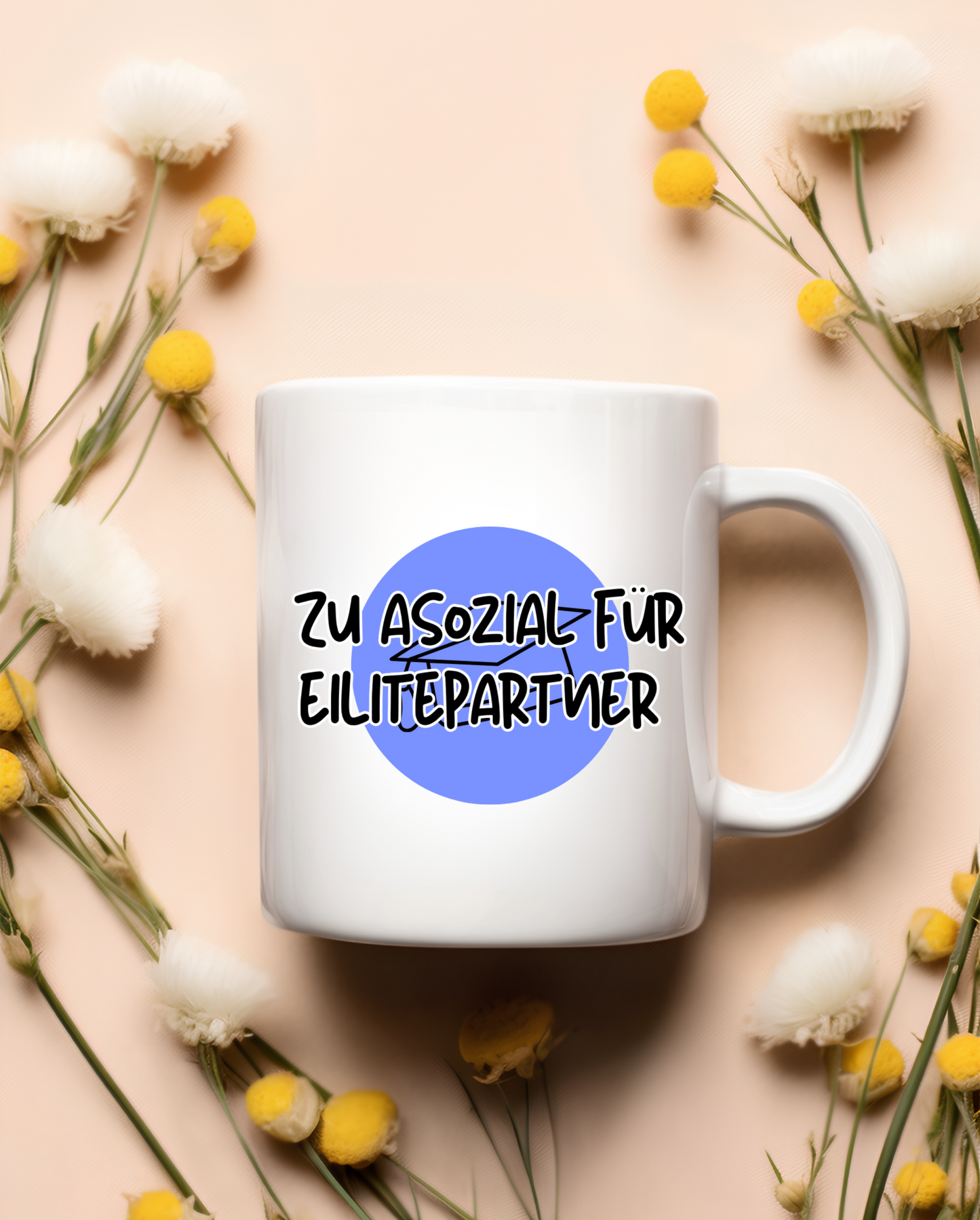 „Zu Asozial für Elitepartner“ Tasse