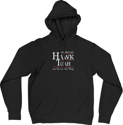 Give Him That "Hawk Tuah"