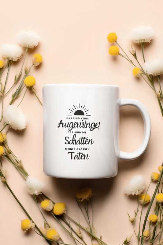 Tasse „Das sind keine Augenringe“
