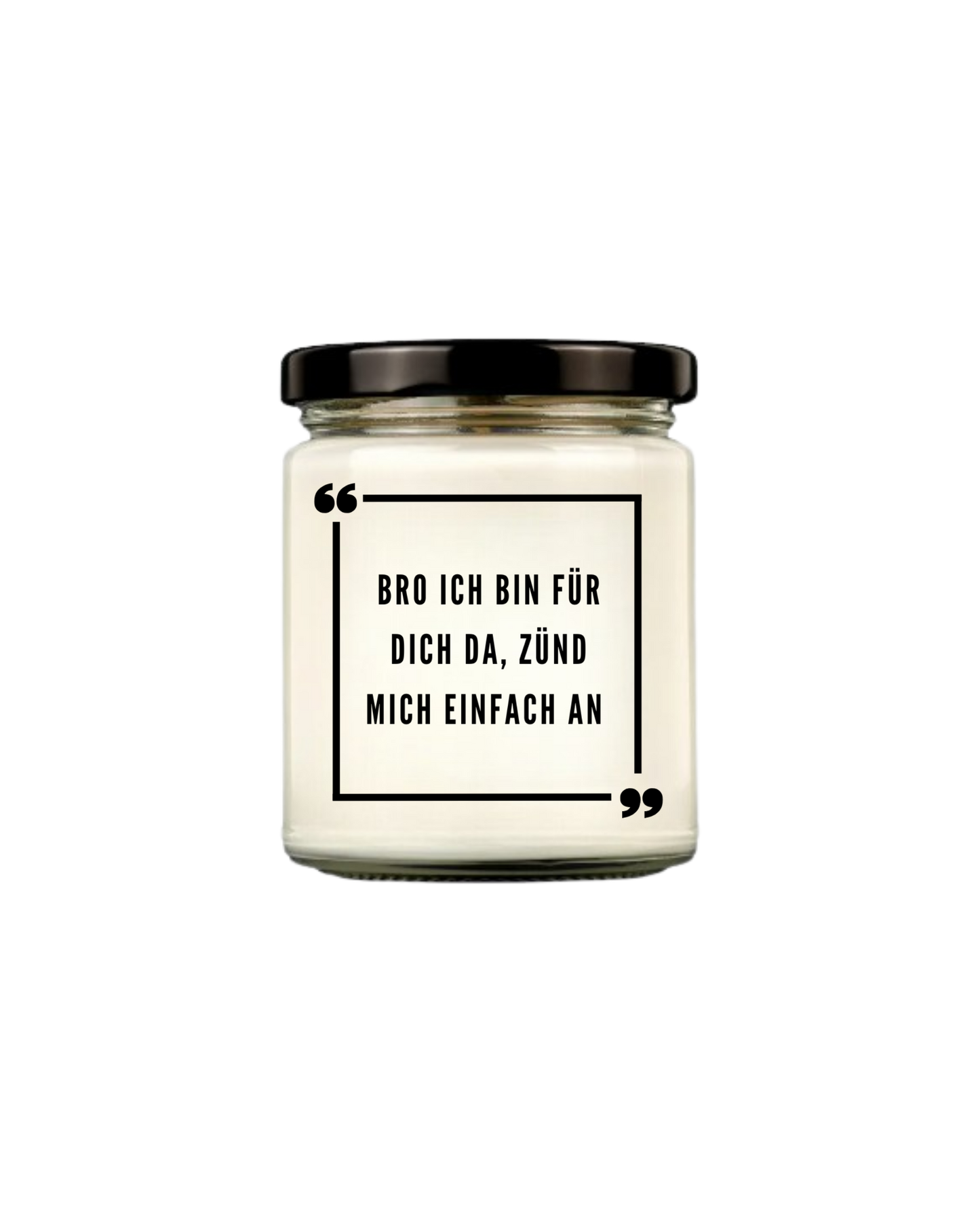 Duftkerzen aus reinem Soja | Bro ich bin für dich da