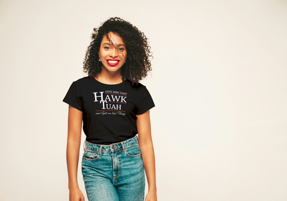 Give him That "Hawk Tuah"